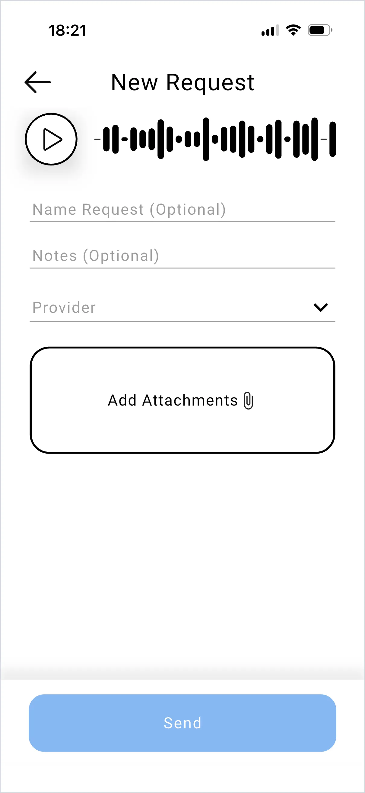 The New Request screen with the waveform, the optional fields, Add Attachments and the Send button.